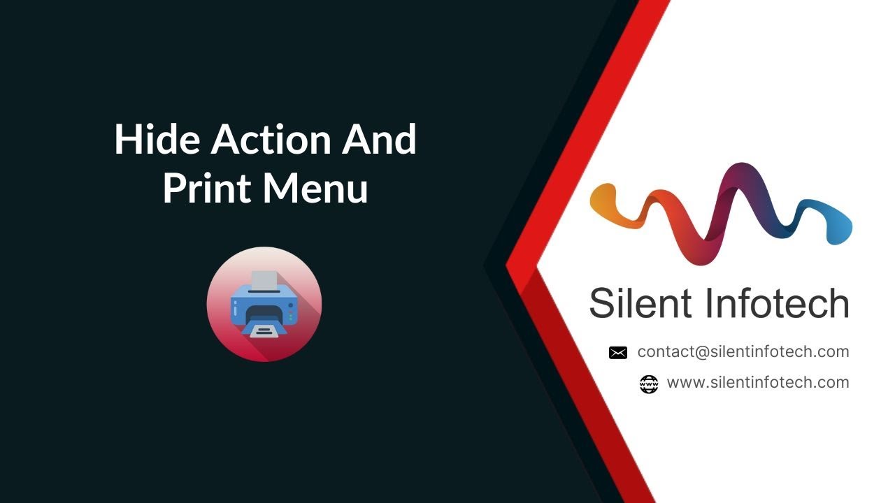 Hide Action And Print Menu | Silent Infotech