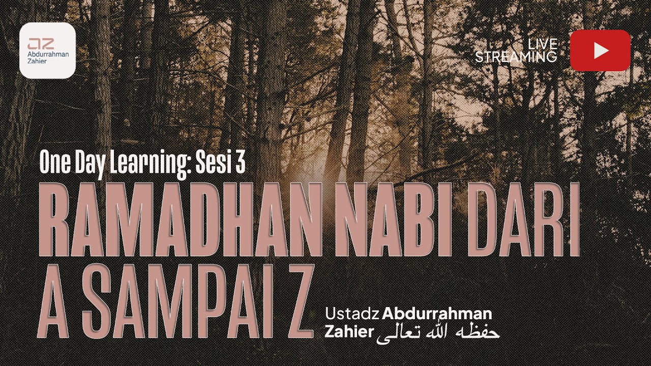 [SESI 3]  - Ustadz Abdurrahman Zahier حفظه الله تعالى