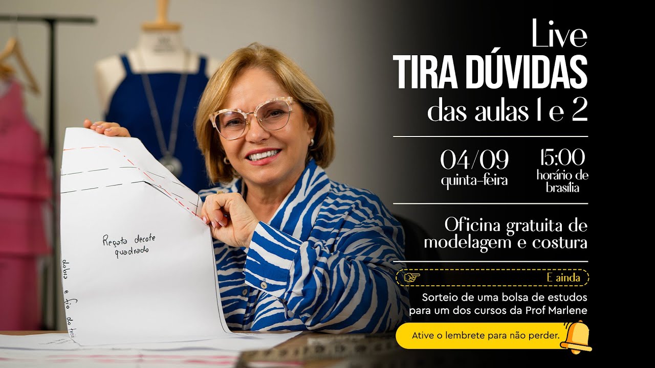 🔴 LIVE DE DÚVIDAS AULA 1 E 2 -  OFICINA DE MODELAGEM E COSTURA COM MARLENE MUKAI 04/09 ÀS 15H