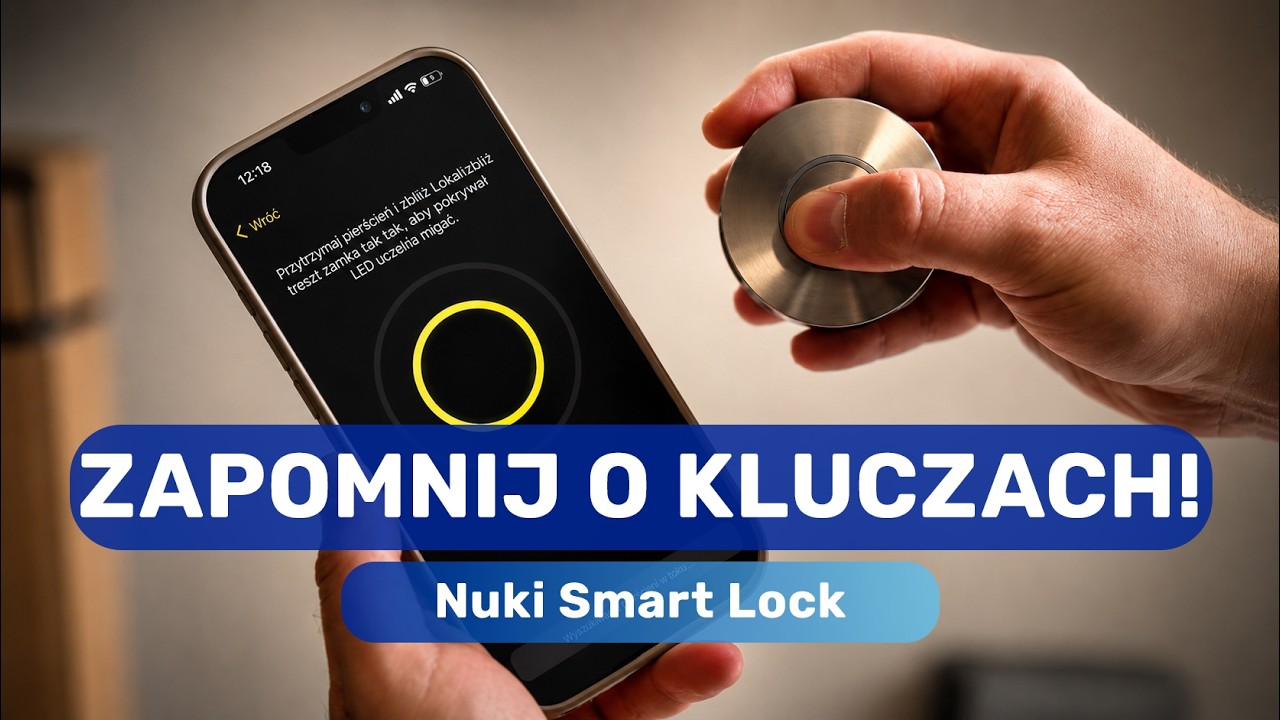 Nuki Smart Lock Ultra - koniec z szukaniem kluczy