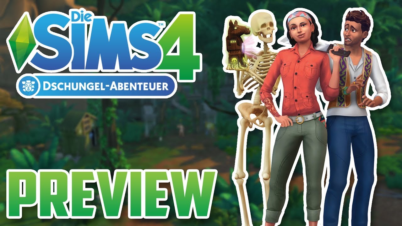 DIE SIMS 4: DSCHUNGEL ABENTEUER - AB IN DEN DSCHUNGEL | PREVIEW