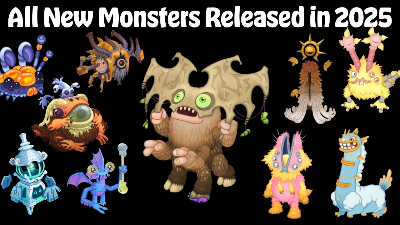 All New Monsters Released in 2025 (Extended) | My Singing Monsters