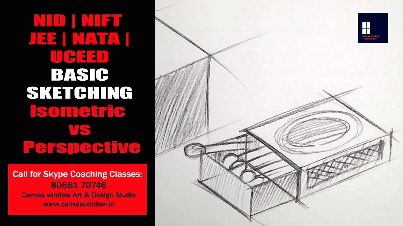 Isometric vs Perspective Drawing   NIFT | NID | JEE | NATA - Basics of Sketching