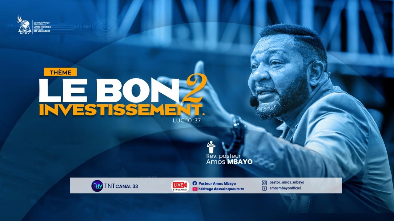 LE BON INVESTSSEMENT (2) du 08 février 2026 by pasteur AMOS MBAYO