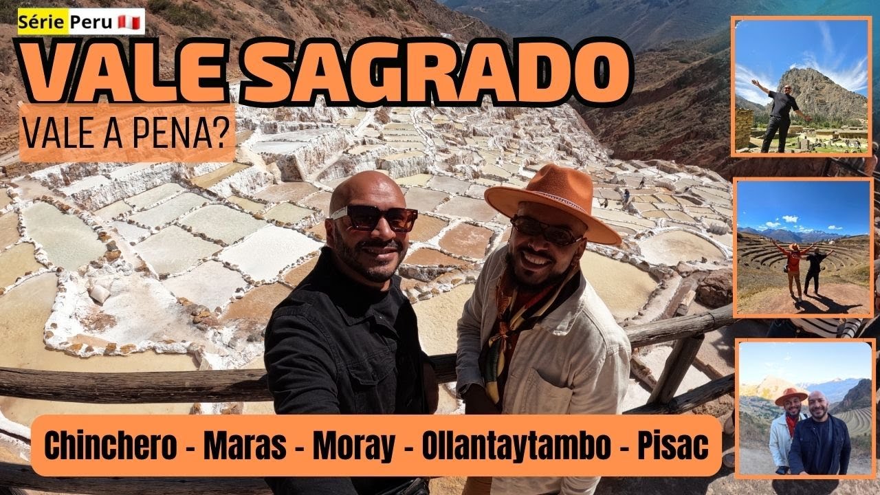 VALE SAGRADO - VALE A PENA?  CONHECEMOS: CHINCHERO - OLLANTAYTAMBO - MARAS - MORAY  E PISAC