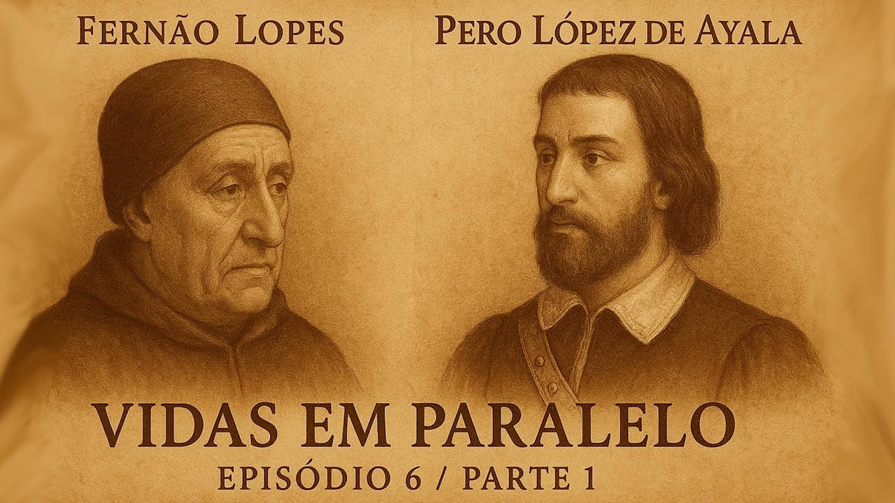 FERNÃO LOPES E PERO LÓPEZ DE AYALA (PARTE1)