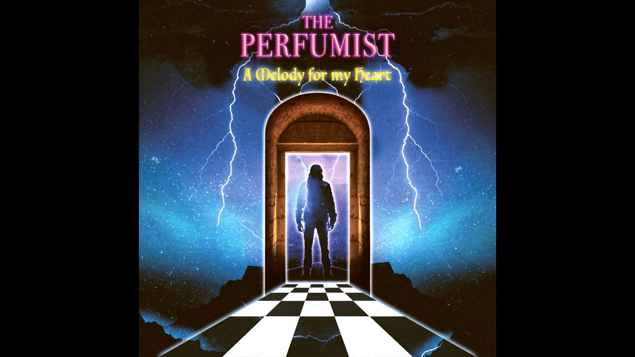 The Perfumist - A Melody for my Heart