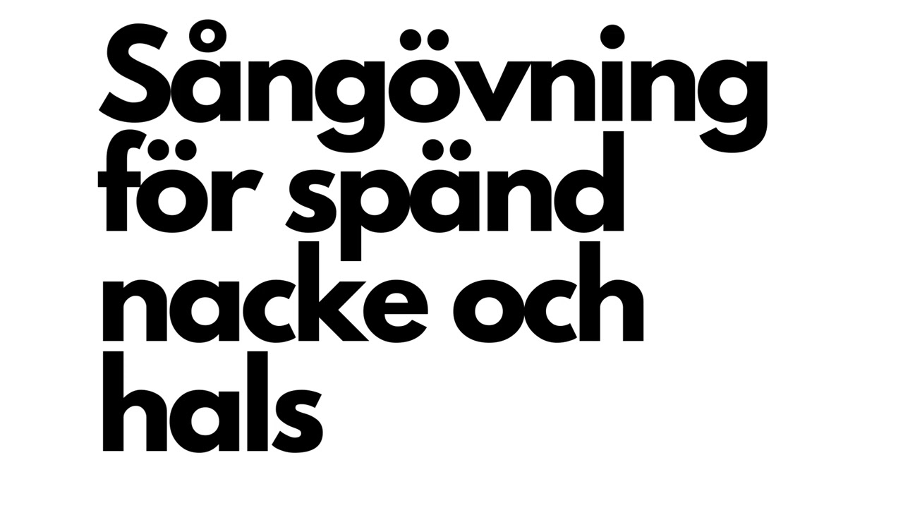 Sångövning för spänd nacke och hals (hög tonart)