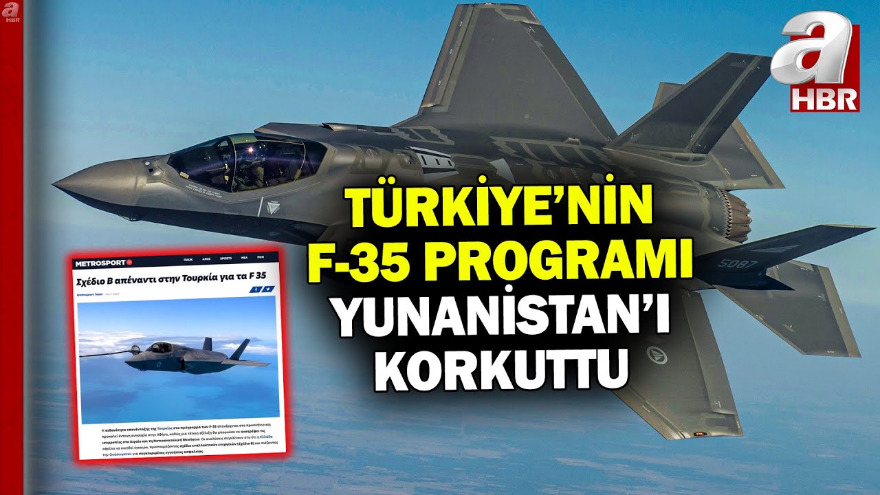 Yunanistan'ın T&uuml;rkiye korkusu! T&uuml;rkiye F-35 programına yeniden dahil olabilir | A Haber