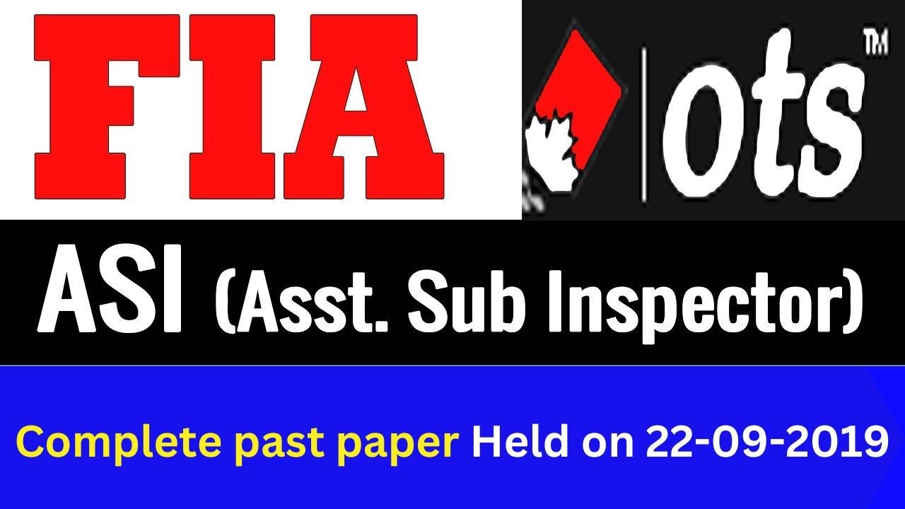 Assistant Sub Inspector FIA past paper held on 2019|FIA ASI past paper|FIA ASI test preparation
