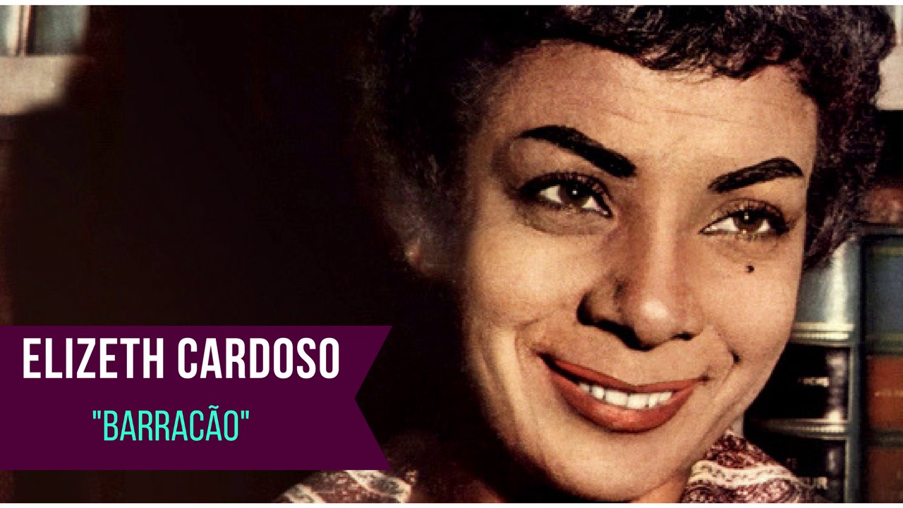 Barracão - Elizeth Cardoso