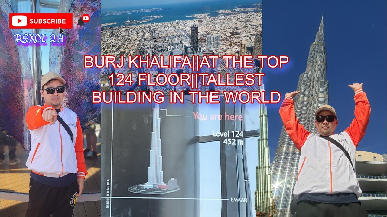 AT THE TOP BURJ KHALIFA||124 FLOOR||TALLEST BUILDING||DUBAI UAE