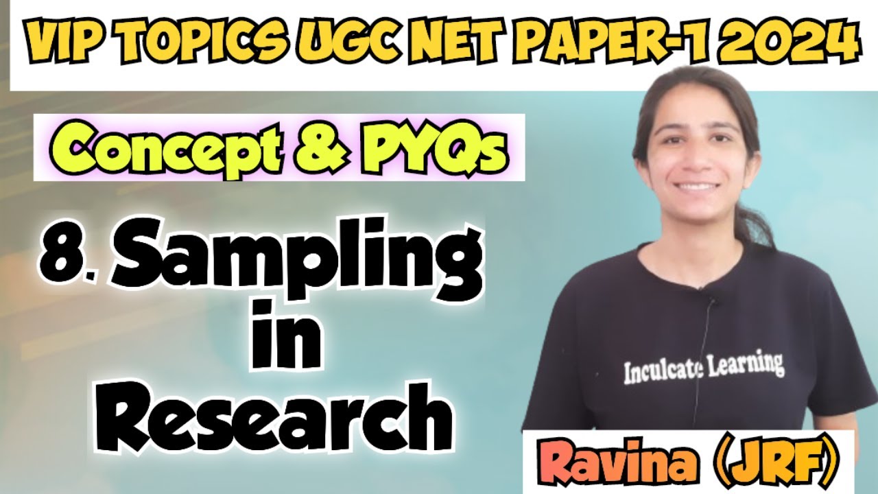 Class-8 VIP Topics UGC NET Paper-1 2024 | Sampling and its Types in Research | Concept with PYQs#net