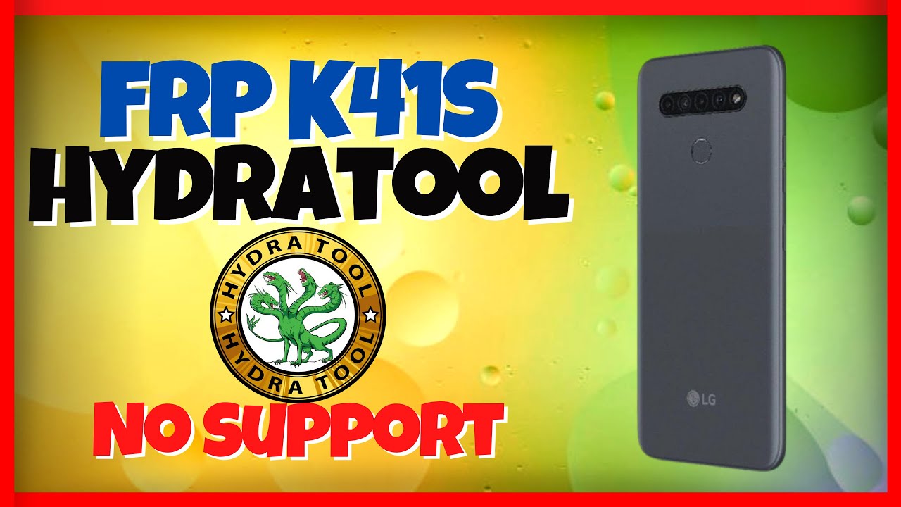 Quitar Cuenta Google LG K41S con HydraTool - FRP LM-K410HM no support
