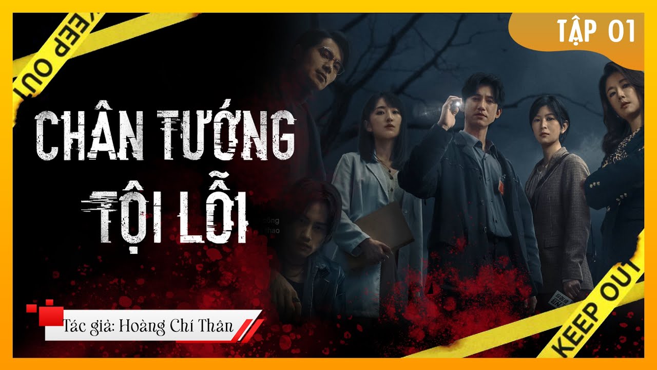 truyện trinh thám | CHÂN TƯỚNG TỘI ÁC TẬP 1 | truyện trinh thám hay | truyện trinh thám hay nhất