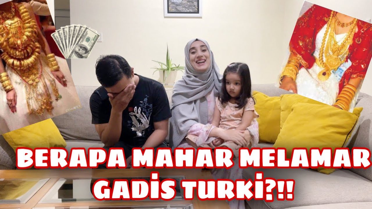 MAHAR GADİS TURKİ MAHAL?!İNİ PENJELASANNYA!