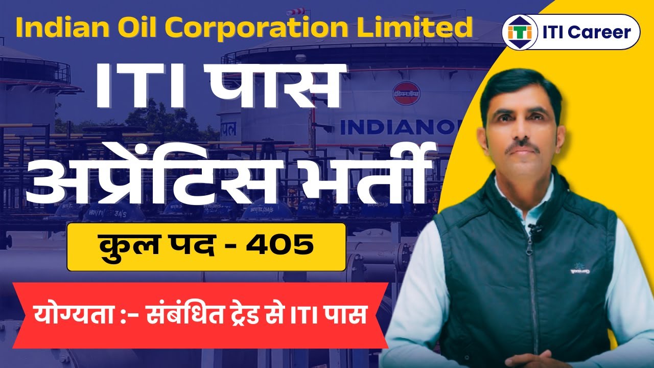 ITI Job 2026 Indian Oil Corporation Limited Apprentice Full Notification Apply Online - ITI Career