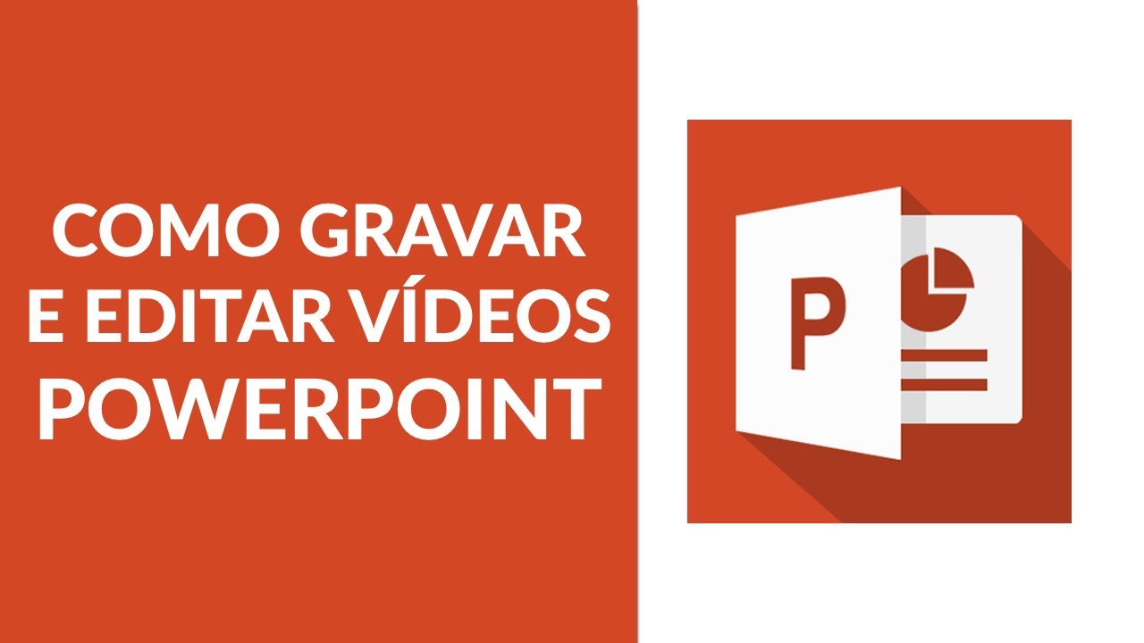 Como Gravar e Editar Vídeos no PowerPoint com imagem e vídeo - Atualizado 2021