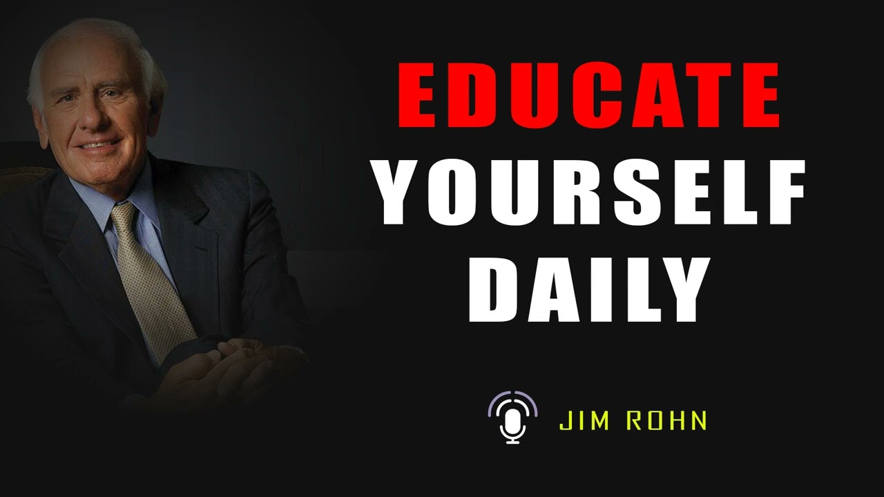Educate Yourself Daily - SUCCESS FORMULA  ⚡ Key To Success by Jim Rohn