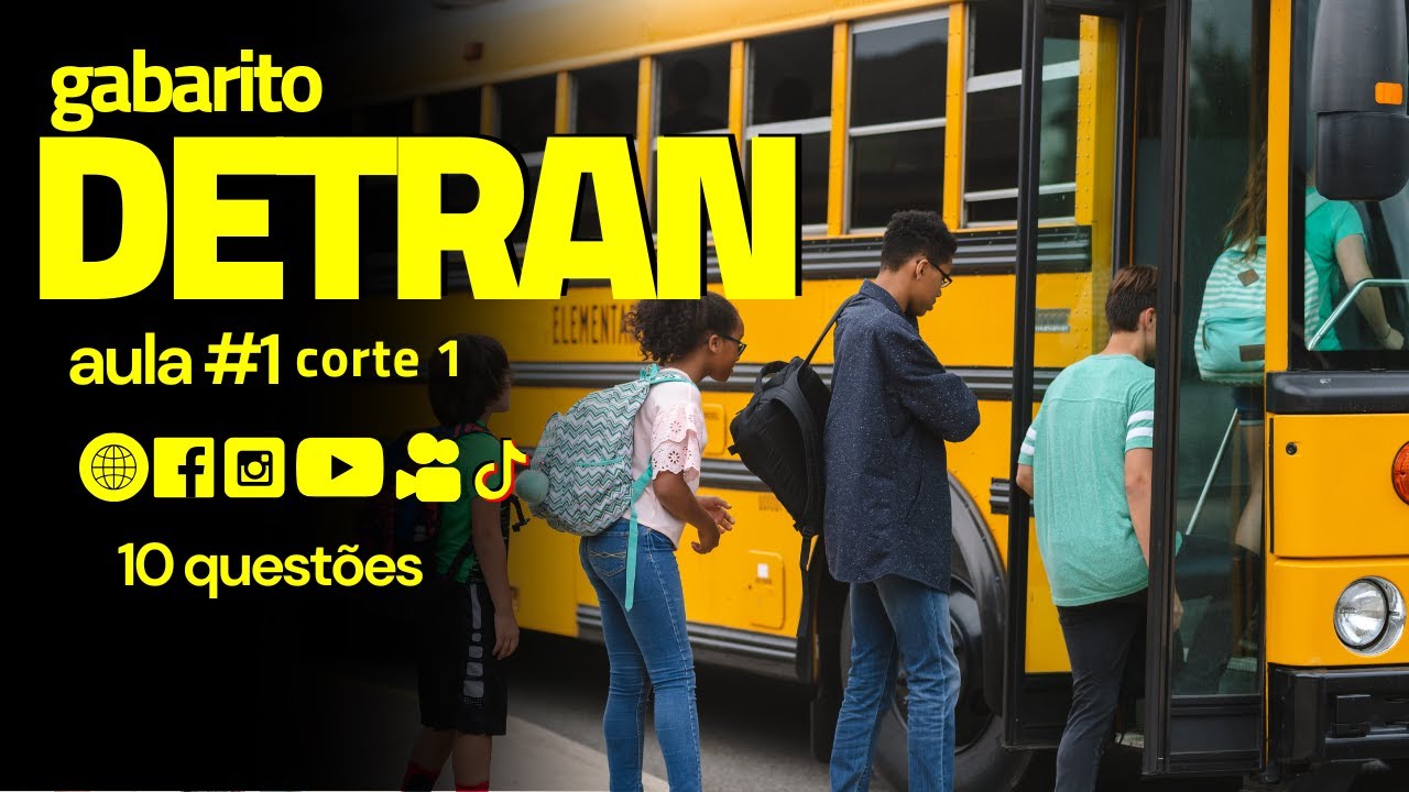 GABARITO do DETRAN,  transporte ESCOLAR, Corte 1 aula #1