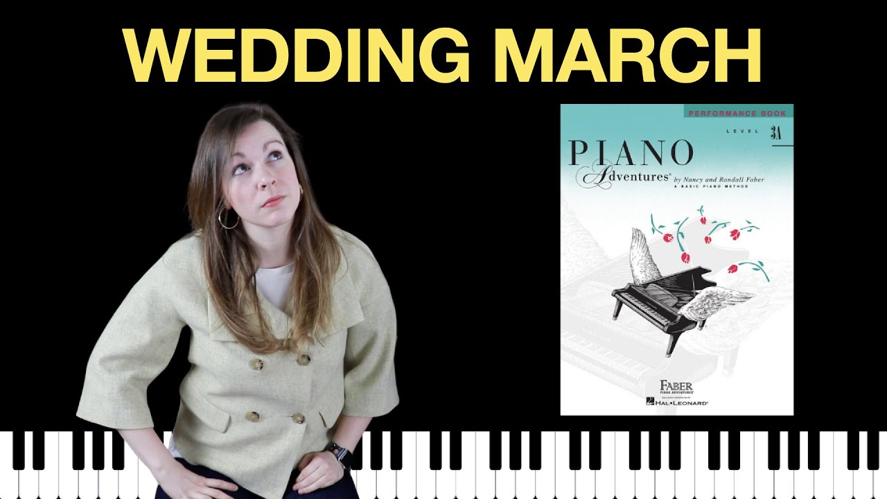 Wedding March (Piano Adventures Level 3A Performance Book)