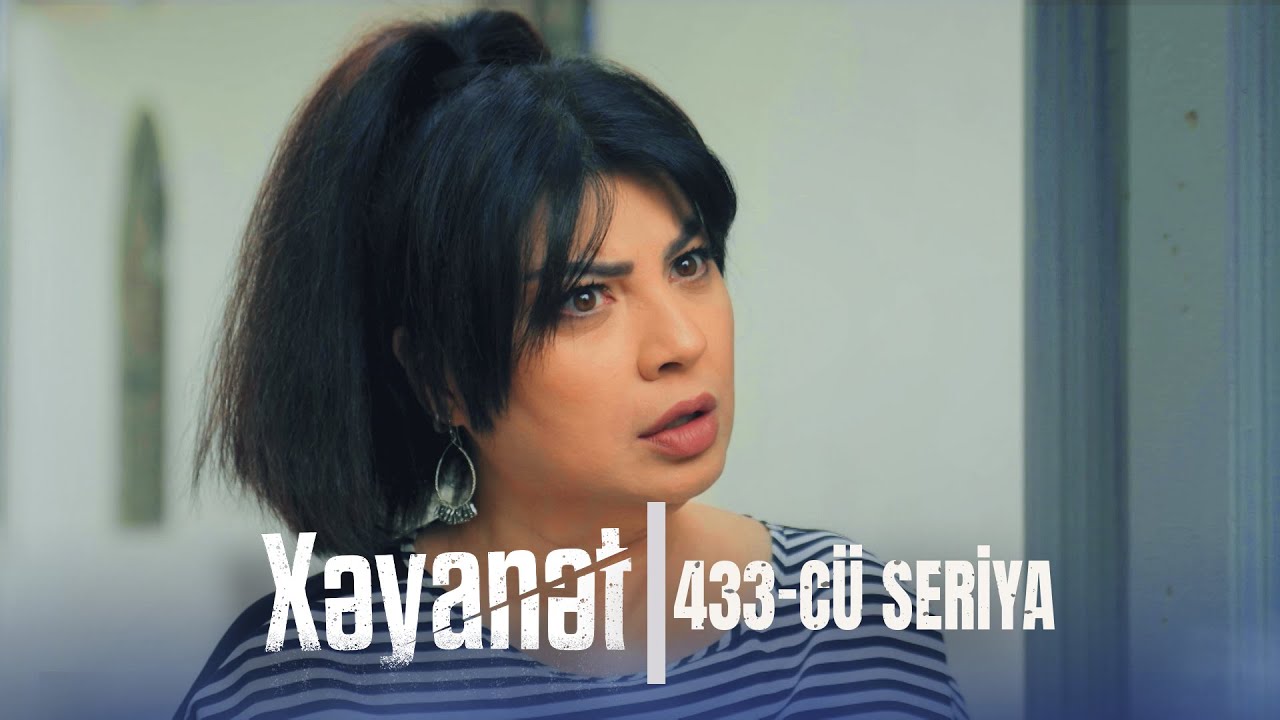 Xəyanət (3-c&uuml; m&ouml;vs&uuml;m 433-c&uuml; Seriya)