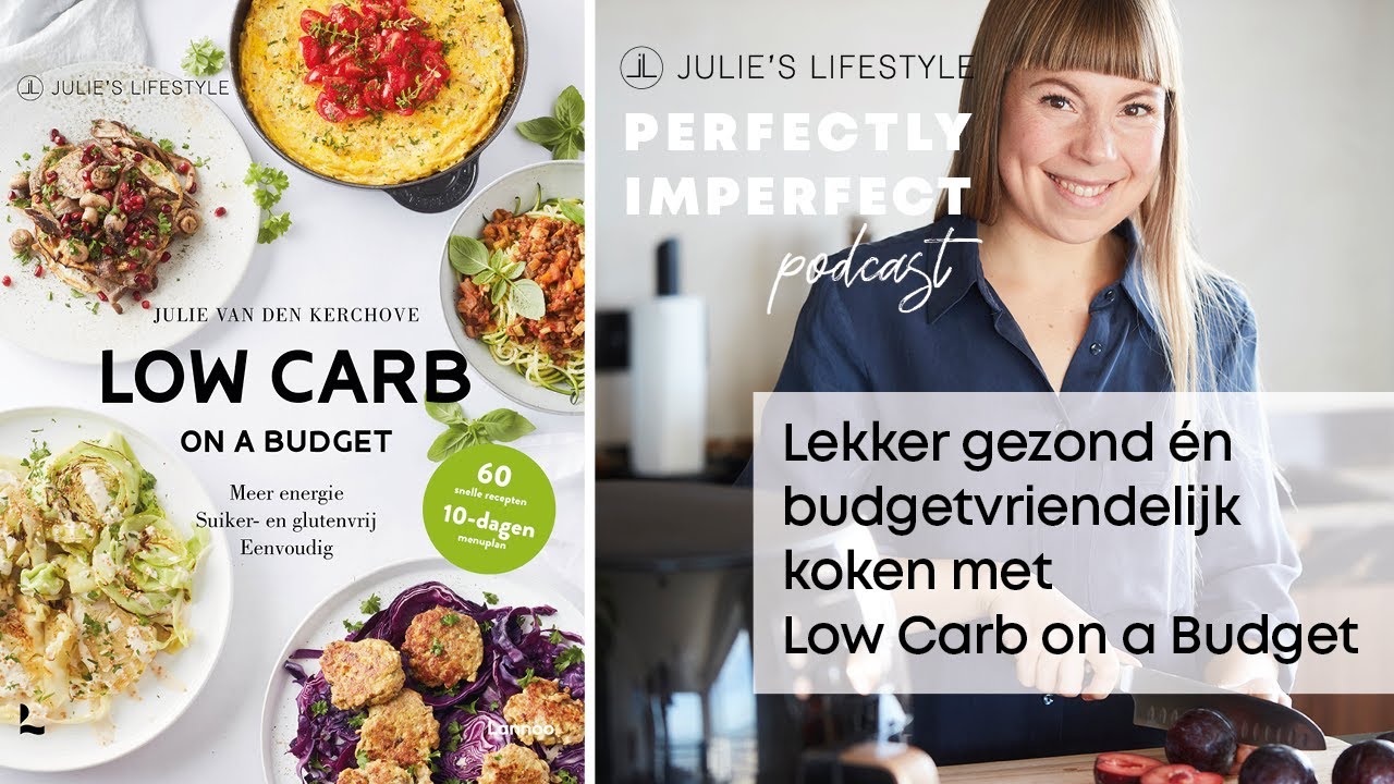 Lekker Gezond & Budgetvriendelijk Koken met Low Carb on a Budget