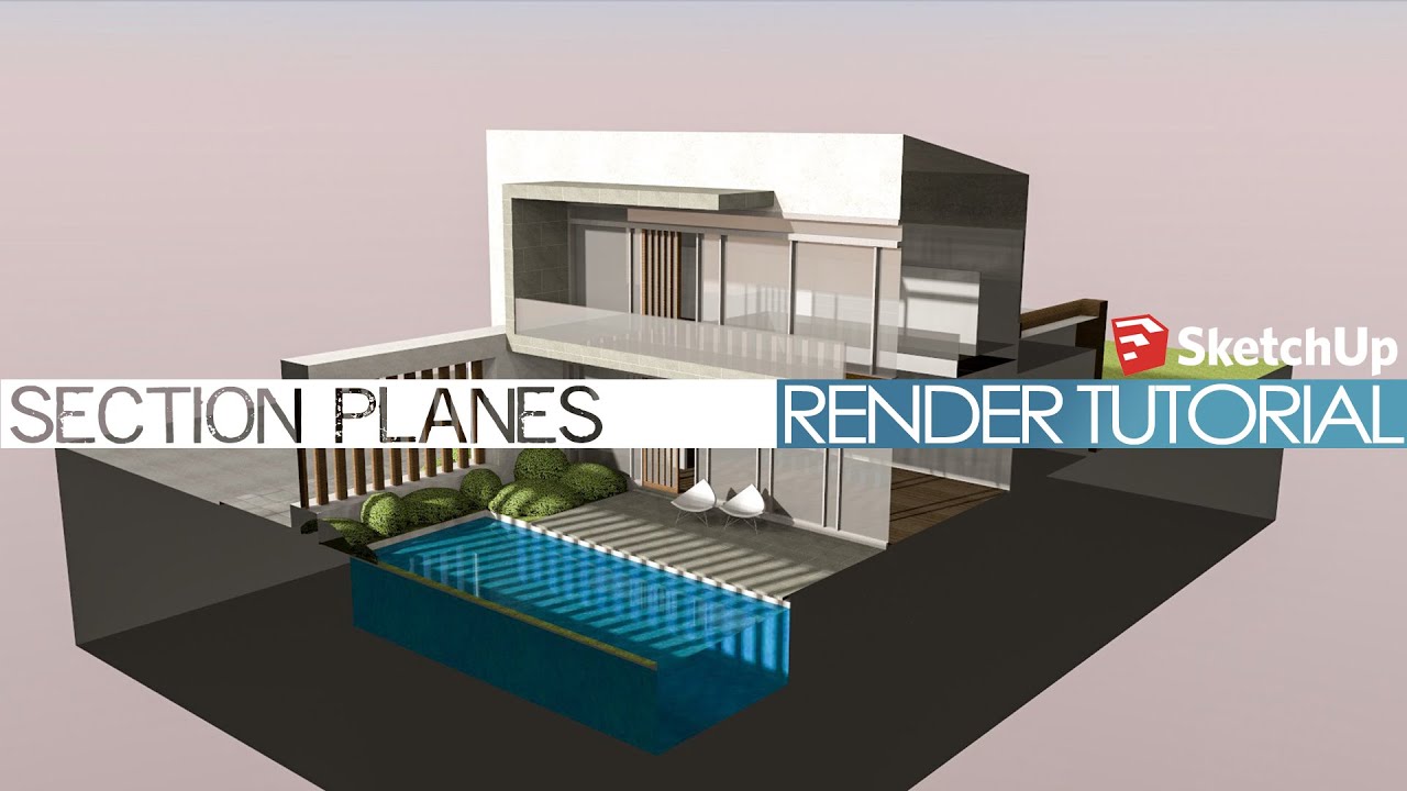 Sketchup Rendering - Section Planes - Using IRender nXt