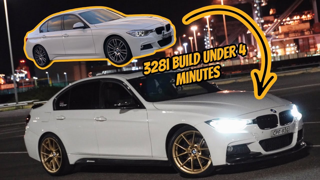 My tuned 328i F30 build in under 4 minutes