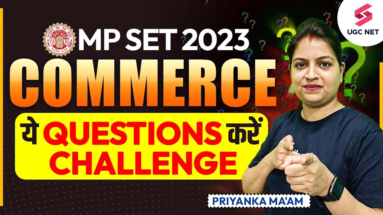 MP SET 2023 | Commerce Answer Key Challenge | MP SET 2023 Answer Key Challenge | Priyanka Ma'am