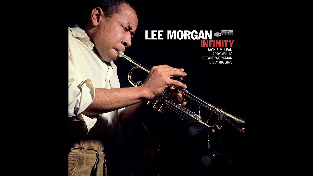 Lee Morgan - Infinity (Full Album - Tone Poets)