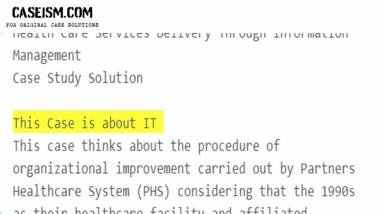 Partners Healthcare System (PHS): Transforming Health Care Services Delivery Case Study Help