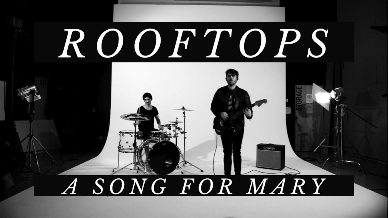 Rooftops - A Song For Mary (Official Music Video)