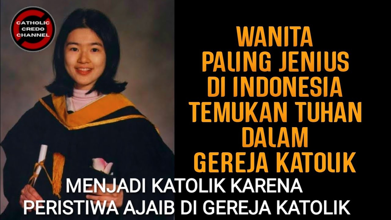 Wanita Paling Jenius di Indonesia Temukan Tuhan Dalam Gereja Katolik