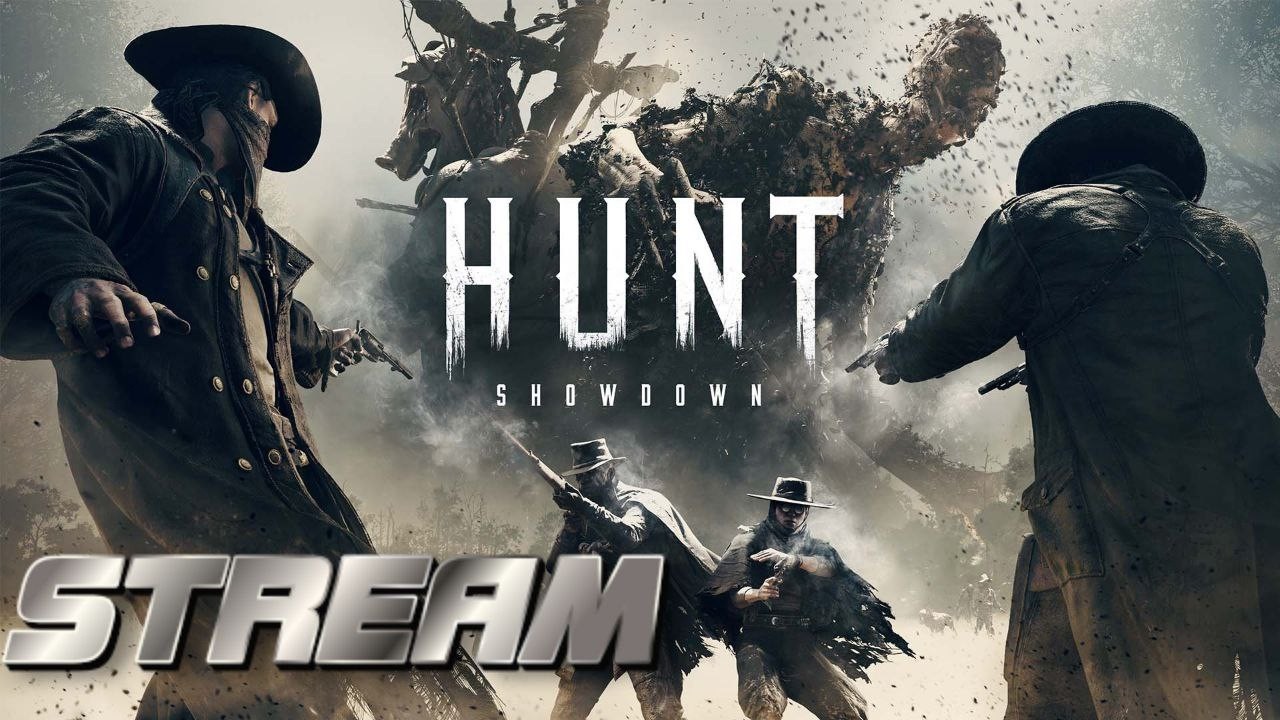 Стрим Hunt: Showdown 1896 05.03.2026