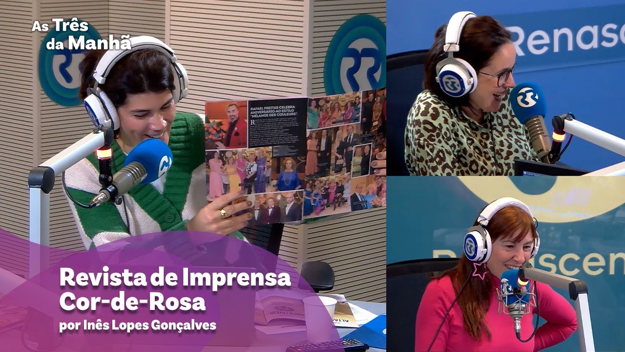 Revista de Imprensa Cor-de-Rosa - As Três da Manhã