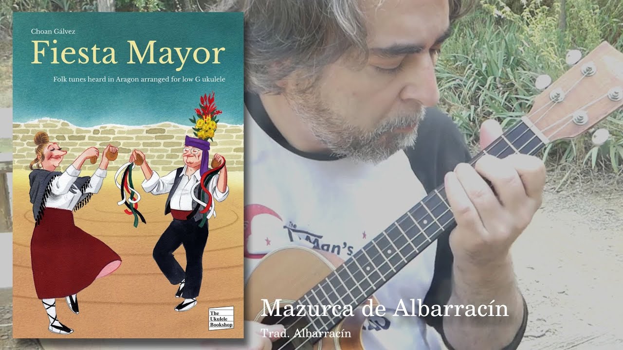 Mazurca de Albarracín - Choan Gálvez, ukulele