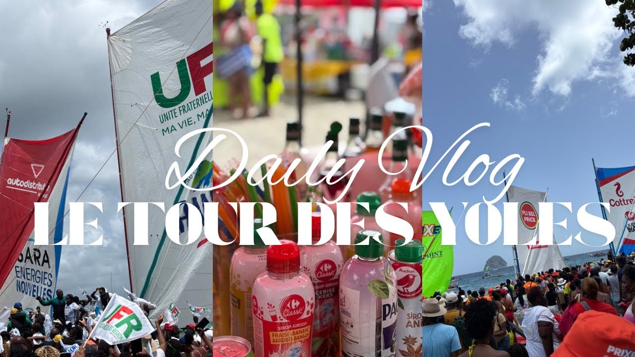 Mon été en Martinique épisode 2 : Le Tour des Yoles