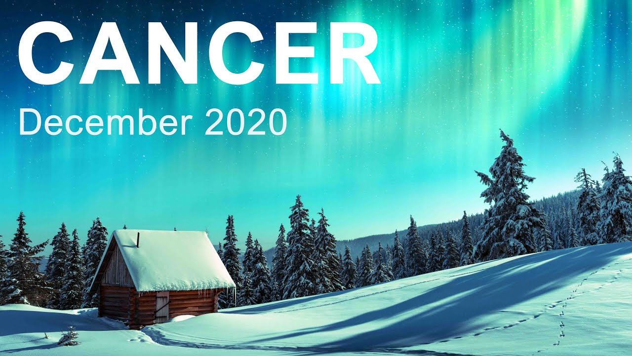 CANCER DECEMBER 2020 TAROT READING 