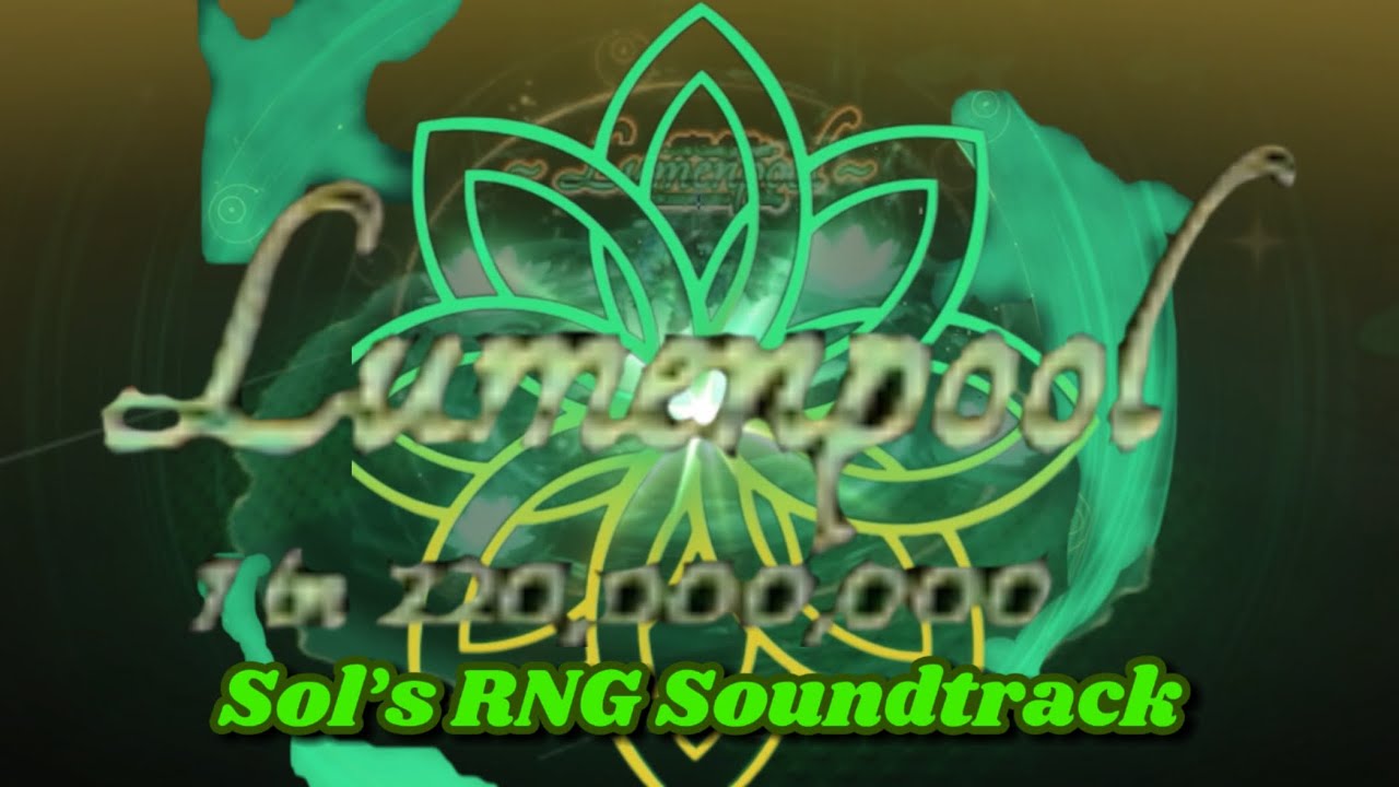 Sol’s RNG Soundtrack - Lumenpool’s Theme
