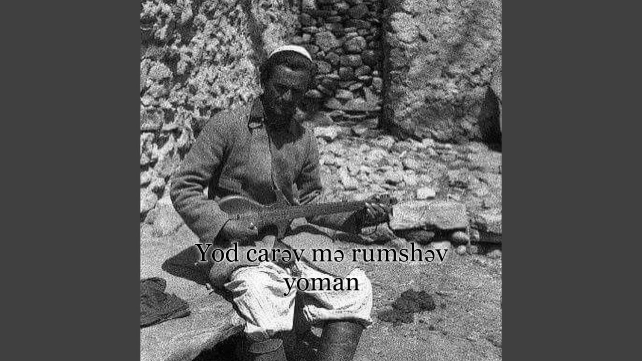 Ёд царэв ёман - Yod carəv yoman (Xikwor)