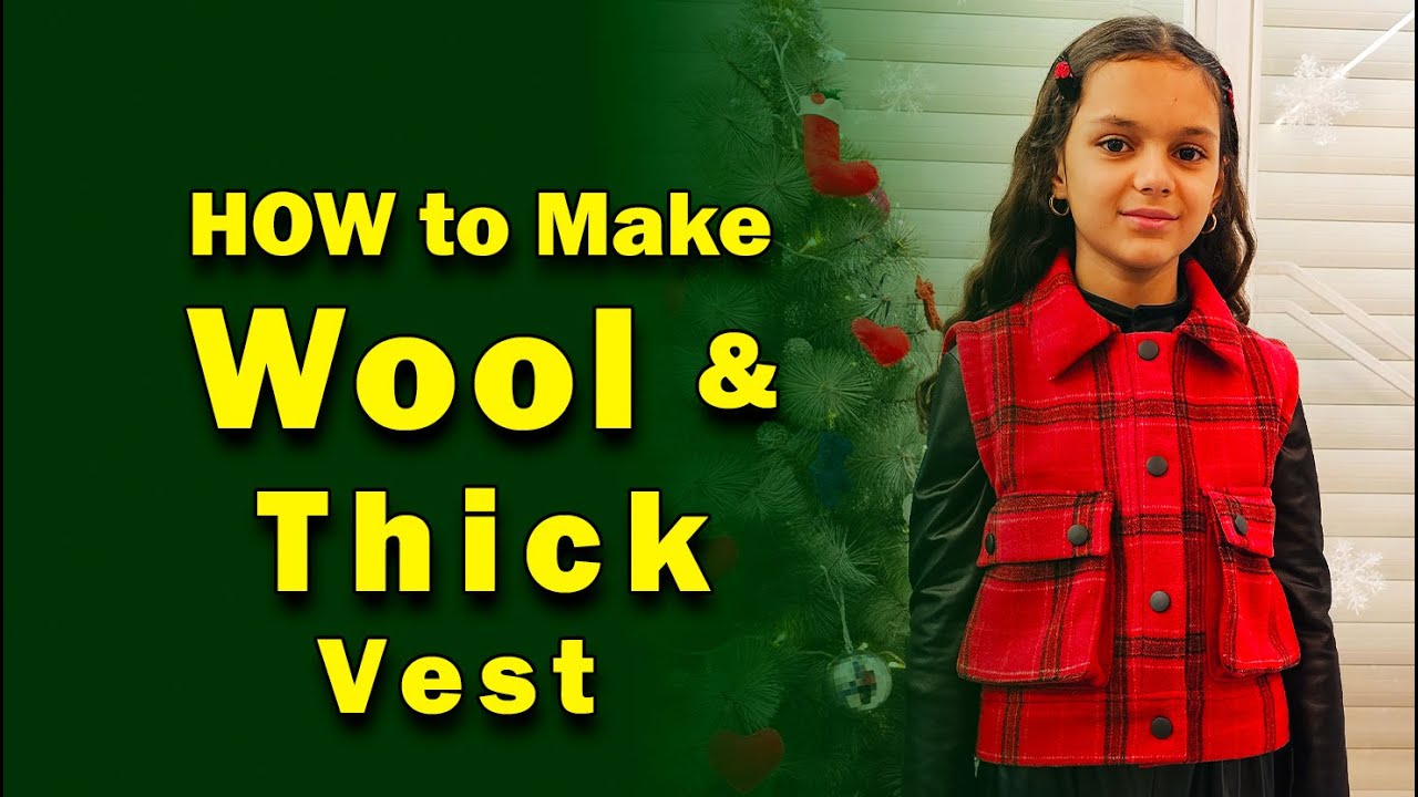 How to sew: thick and Woolen vest, with cargo pockets for winter🎅🏻☃️