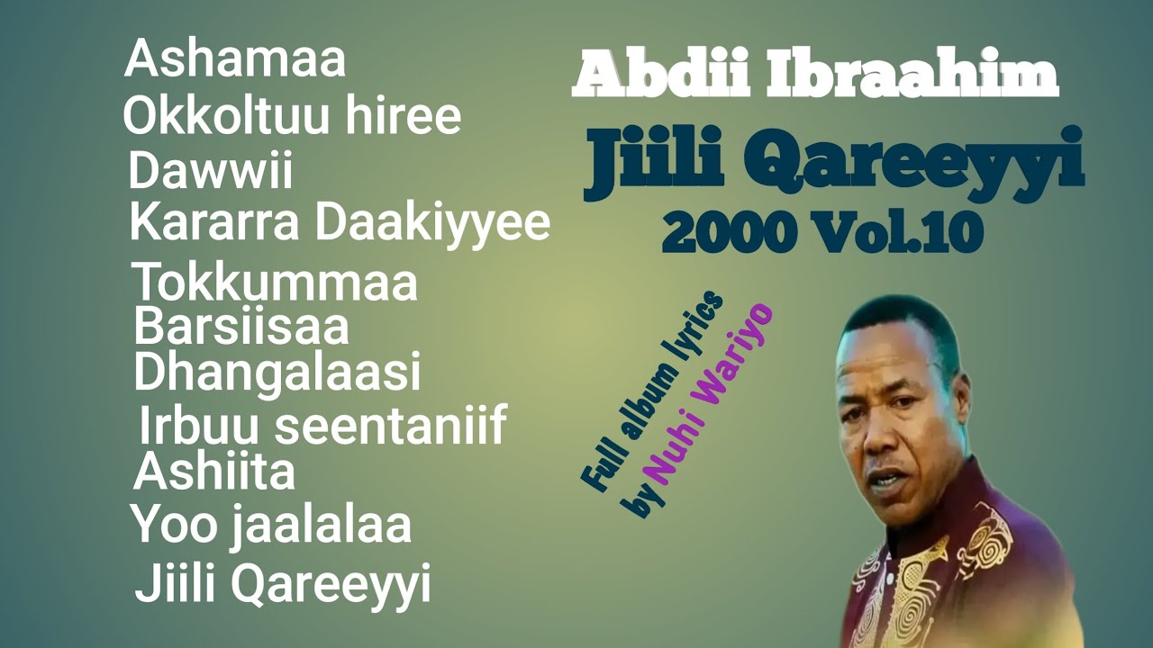 Abdii Ibraahim 2024 Jiilli Qareeyyi vol.10 full album lyrics
