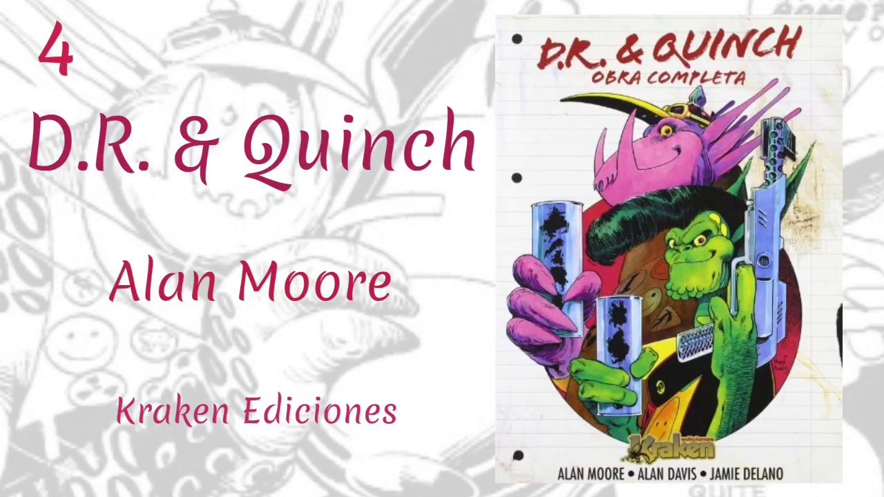 SERIE ALAN MOORE 04 - D.R. & QUINCH