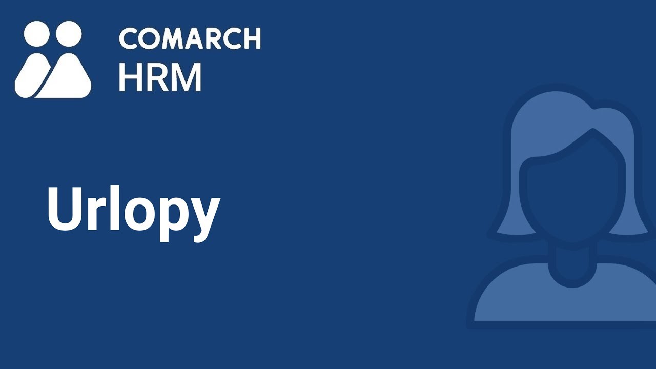 Comarch HRM - Urlopy (film z lektorem)