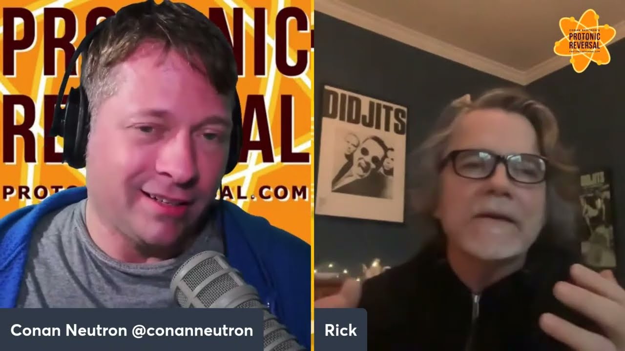 Conan Neutron’s Protonic Reversal-Ep383: Rick Sims (Didjits, Gaza Strippers)