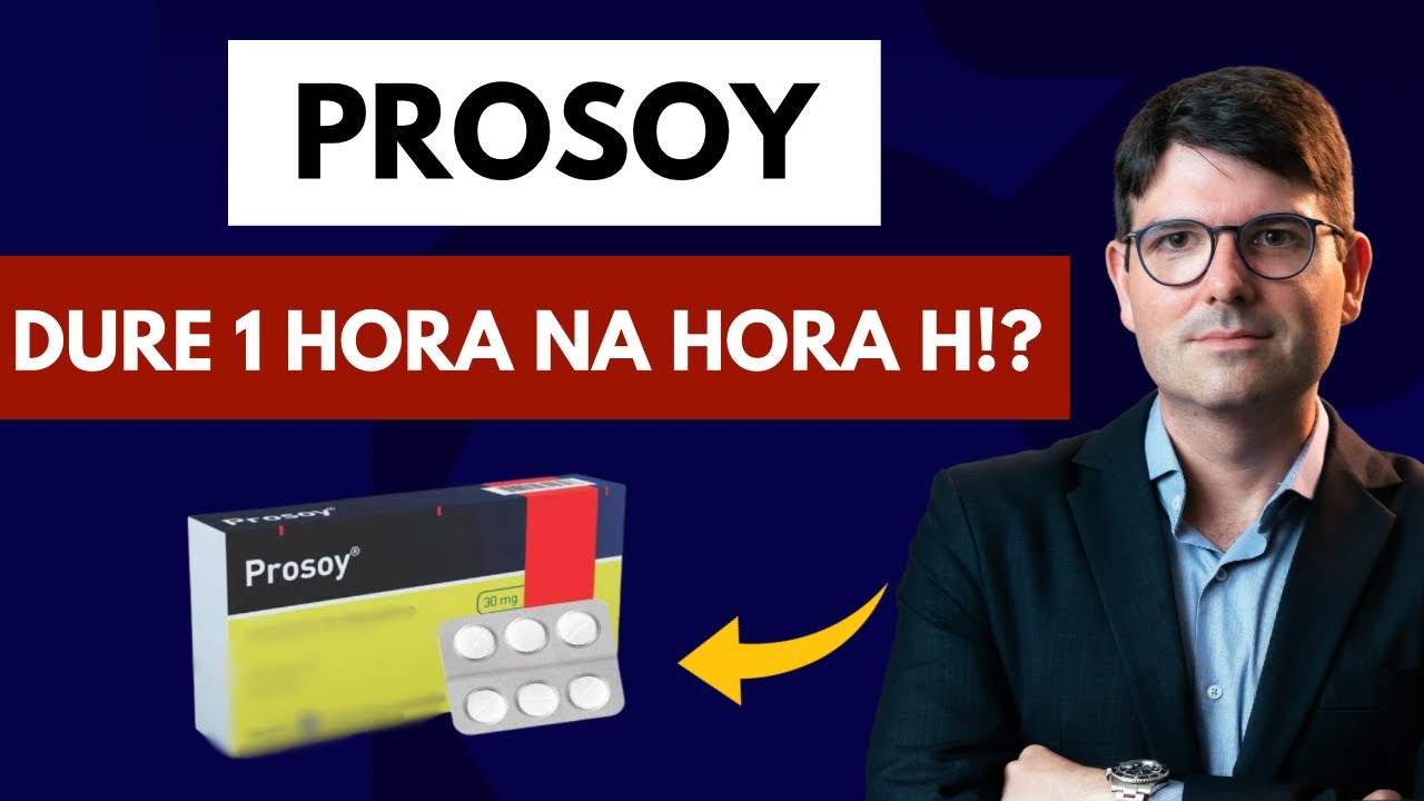 PROSOY: DURE 1 HORA NA HORA H! | MEDICAMENTO PARA A EJACULAÇÃO PRECOCE | DURAR MAIS TEMPO HORA H