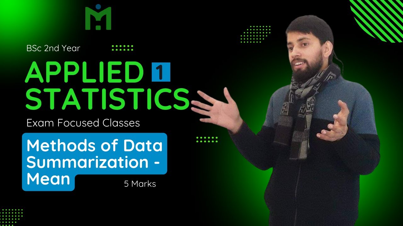 Methods of Data Summarization || Mean || 5 Marks 🔥|| Applied Statistics