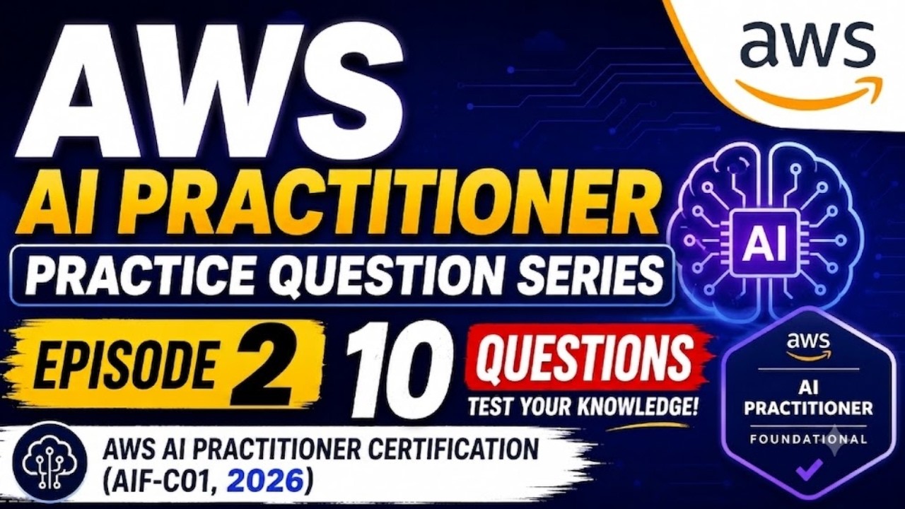 Сертификация AWS AI Practitioner 2026 | 10 практических вопросов в стиле экзамена | Эпизод 2 | Co...