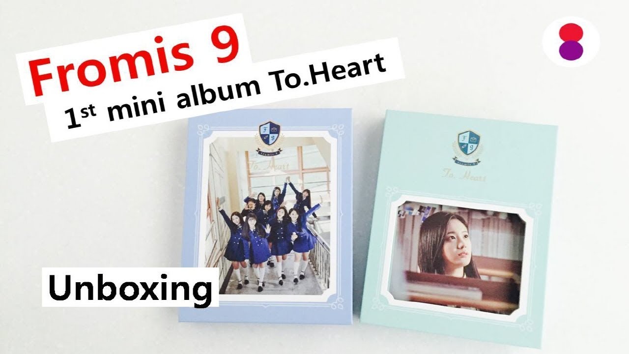 Fromis_9 1st mini album To. Heart unboxing 프로미스나인プロミスナイン